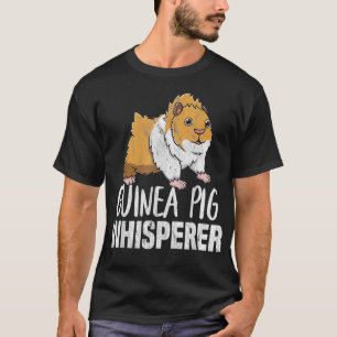 Guinea Pig Whispern für Schwerflieger _4 T-Shirt