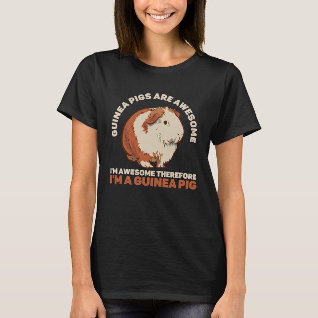 Guinea Pigs Are Awesome  Guinea Pig Costume T-Shirt (Vorderseite)