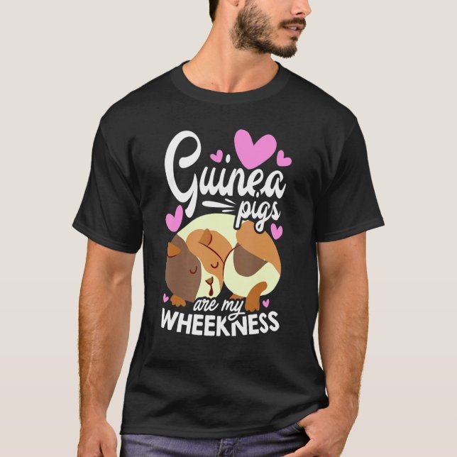 Guinea Pigs Are My Weekness Guinea Pig Animals Pet T-Shirt (Vorderseite)