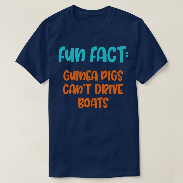 Guinea Pigs Can't Drive Boats Funny Animal Pun Hum T-Shirt (Design vorne)