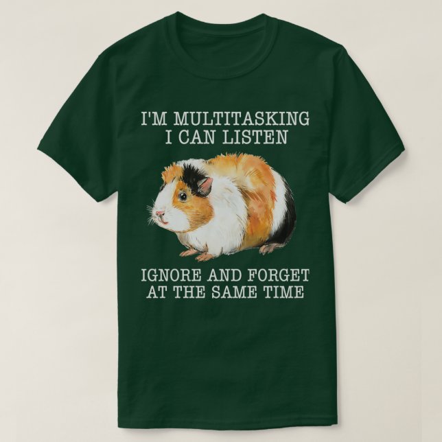 Guinea Schwein im Multitasking kann ich ignorieren T-Shirt (Design vorne)