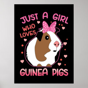 Guinea Schwein Nur ein Mädchen, das Guinea Liebe S Poster