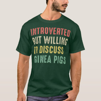 Guinea Schweine, eingeführt, aber willens zu disku T-Shirt