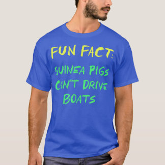 Guinea Schweine können keine Boote fahren Funny An T-Shirt