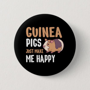 Guinea Schweine machen mich einfach glücklich Button