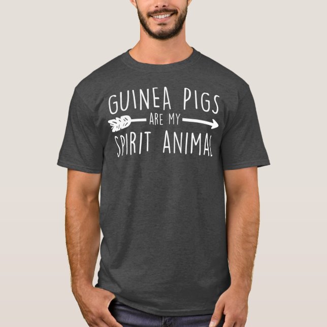 Guinea Schweine sind mein Geist Tier T-Shirt (Vorderseite)