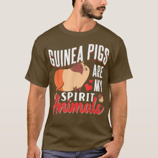 Guinea Schweine sind meine Geistiere Guinea Pig A T-Shirt