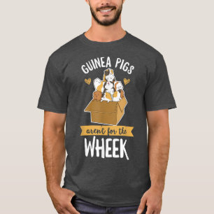 Guinea Schweine sind nicht für den Pun für Schwein T-Shirt