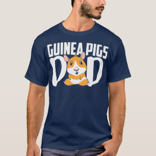 Guinea Schweine Vater Haustier Guinea Schwein Nied T-Shirt