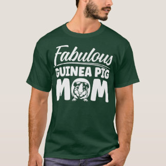 Guinea Schweinefleisch Mama Fabulous Cavy T-Shirt