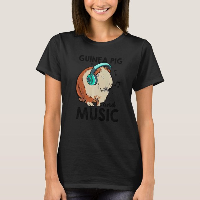 Guinea Schweinefleisch und Musiktischlerei Haustie T-Shirt (Vorderseite)
