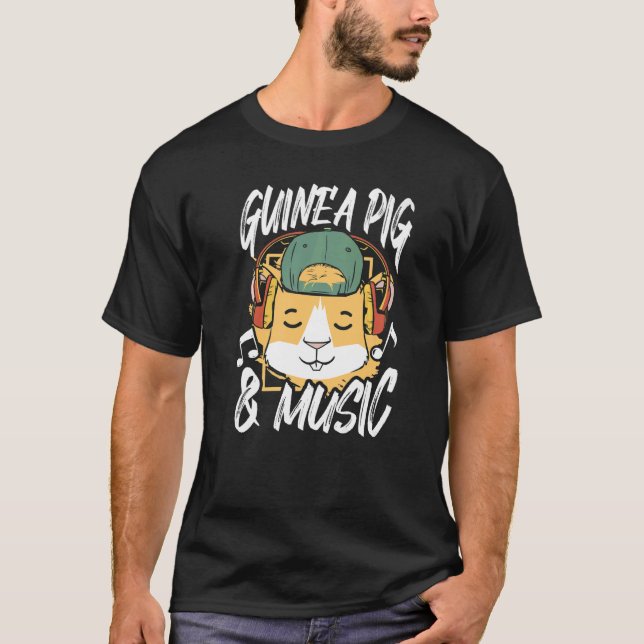 Guinea Schweinefleisch und Musiktischlerei Haustie T-Shirt (Vorderseite)