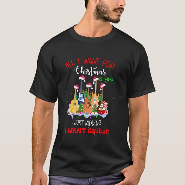 Guitar Alles, was ich zu Weihnachten Gewollt ist,  T-Shirt (Vorderseite)