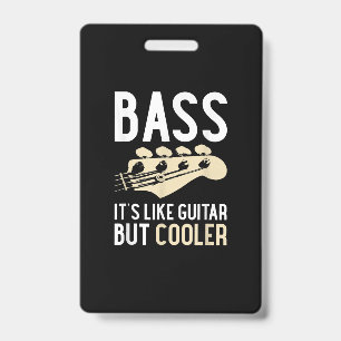 Guitar Lover Bass ist wie Gitarre, aber Cooler Ausweis