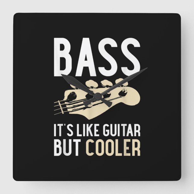 Guitar Lover | Bass ist wie Gitarre, aber Cooler Quadratische Wanduhr (Vorderseite)