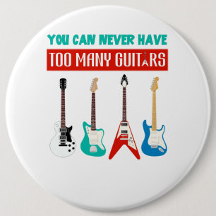 Guitar Lover Man kann nie viele Gitarren haben Button