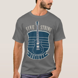 Guitar Music Lover Five Strings Society 503 T-Shirt