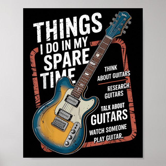 Guitar Things I Do In My Spare Time Funny Guitaris Poster (Vorne)