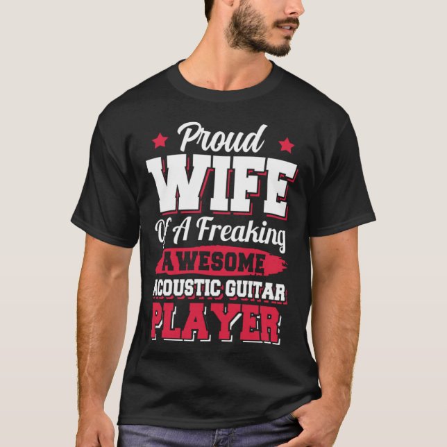 Guitarist Musician Acoustic Guitar Player Wife T-Shirt (Vorderseite)