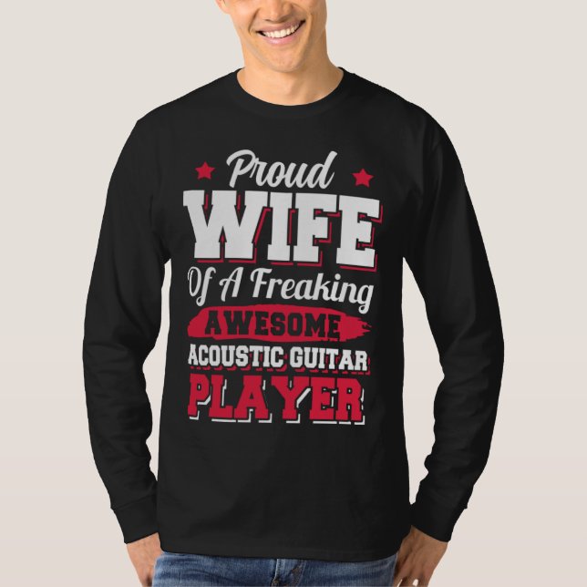 Guitarist Musician Acoustic Guitar Player Wife T-Shirt (Vorderseite)