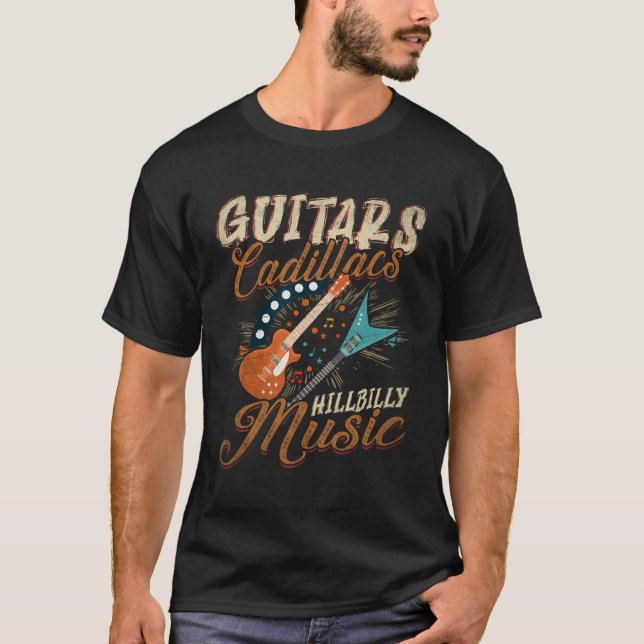 Guitars Cadillacs Hillbilly Music - Country Songs T-Shirt (Vorderseite)