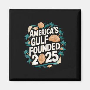 Gulf USA America Humour Trump Patriotic 2025 Pri Magnet