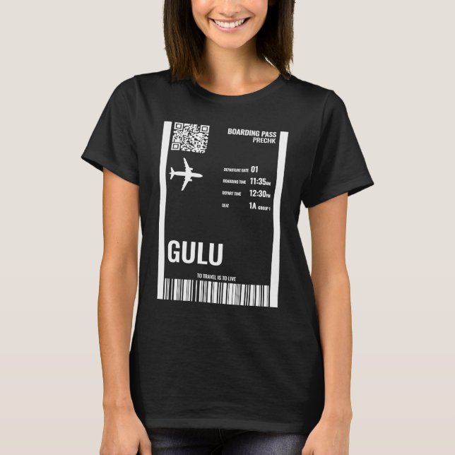 Gulu Uganda Boarding Pass Airline Ticket Travel T-Shirt (Vorderseite)