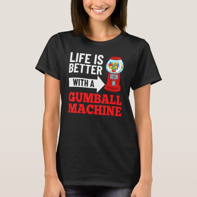 Gumball Machine Gum Ball Bubble Kaugummi T-Shirt (Vorderseite)