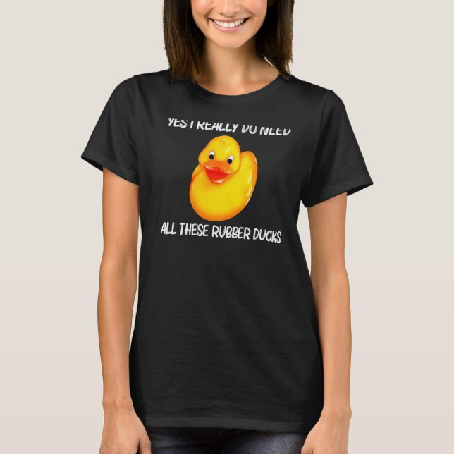Gummi Duck für Männer Frauen Kinder Gummi Enten Du T-Shirt (Vorderseite)