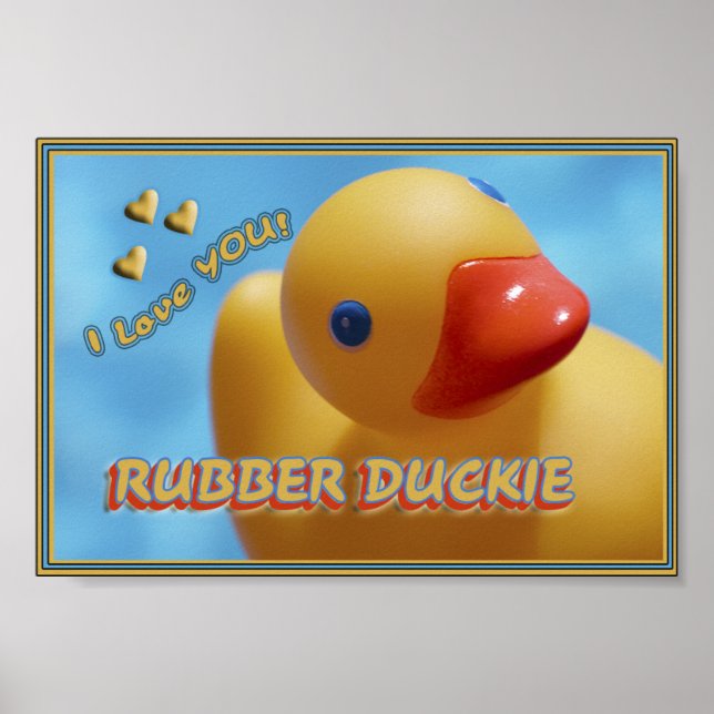 Gummi Duckie ich LIEBE DICH! DUCKY Poster (Vorne)