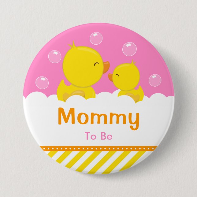 Gummi Ducky Gelb und Rosa Mommy zu sein Button (Vorderseite)
