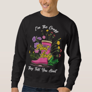 Gummi Stiefel Wildblumen Funny, ich bin die verrüc Sweatshirt