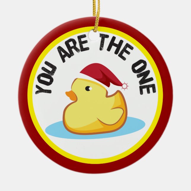 Gummiduckie sind Sie die eine Weihnachtsverzierung Keramikornament (Vorne)