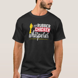 Gummihuhn-Flüsterer T-Shirt
