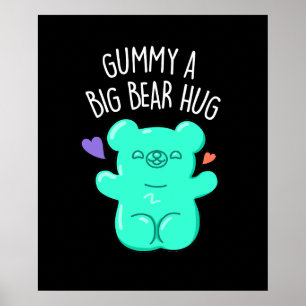 Gummy A Big Bar Hug Funny Candy Pub Dark BG Poster