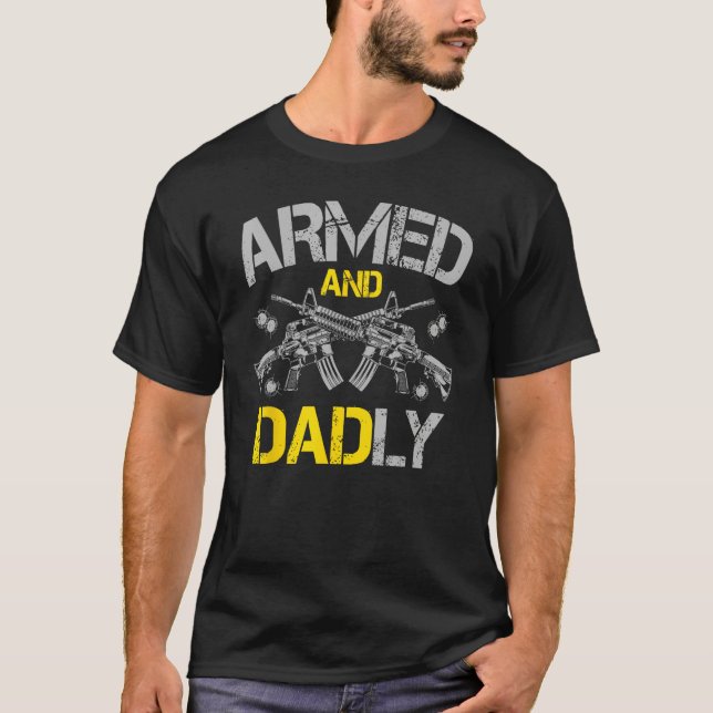 Gun American Flag  Armed And Dadly  Deadly Fathers T-Shirt (Vorderseite)
