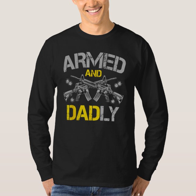 Gun American Flag  Armed And Dadly  Deadly Fathers T-Shirt (Vorderseite)