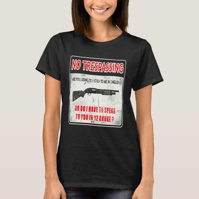 Gun Control No Trespassing 2nd Amendment Freedom T-Shirt (Vorderseite)