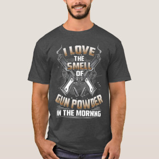 Gun Enthusiast Ich Liebe den Geruch von Schießpulv T-Shirt