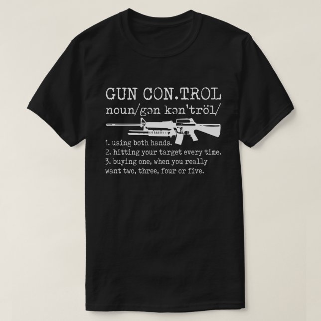 Gun Kontrolle Definition Funny Gun T-Shirt (Design vorne)