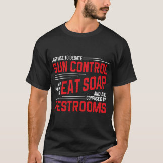 Gun Kontrolle Gun Rights Pro Gun Debatten 2. T-Shirt