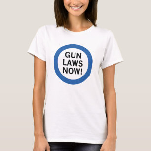 Gun Laws jetzt T-Shirt