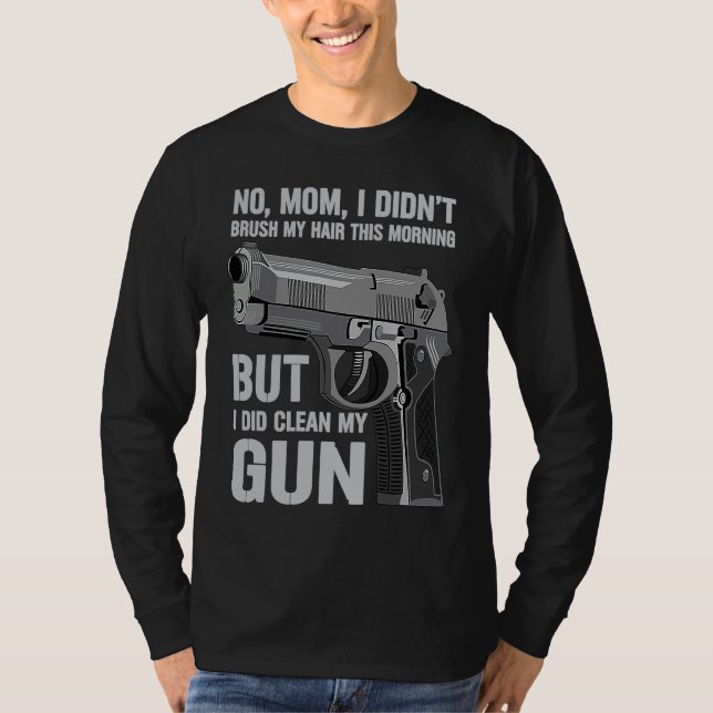 Gun Owner Saying Second Amendment  Gun T-Shirt (Vorderseite)