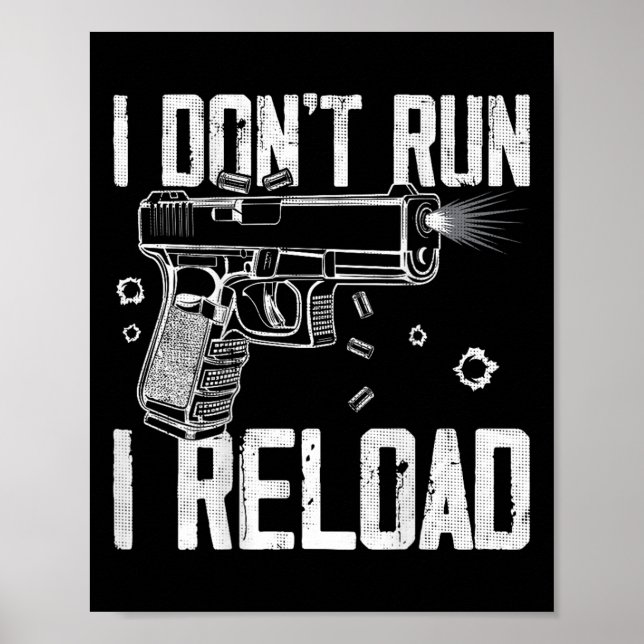 Gun Rights I Don't Run I Reload I Dont Run (auf Ba Poster (Vorne)