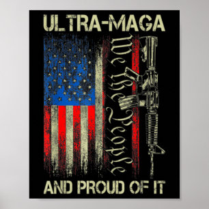 Gun USA Flag Patriots Ultra MAGA und stolz darauf Poster