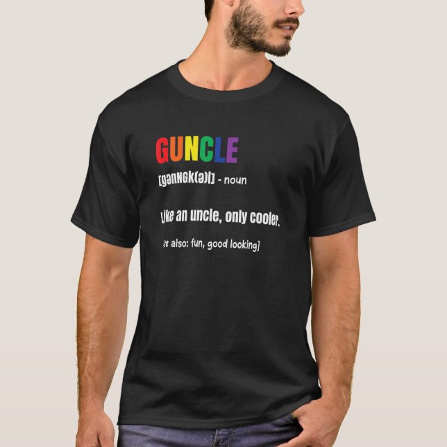 Guncle wie ein Onkel nur Cooler Gay Pride Lesbian T-Shirt (Vorderseite)
