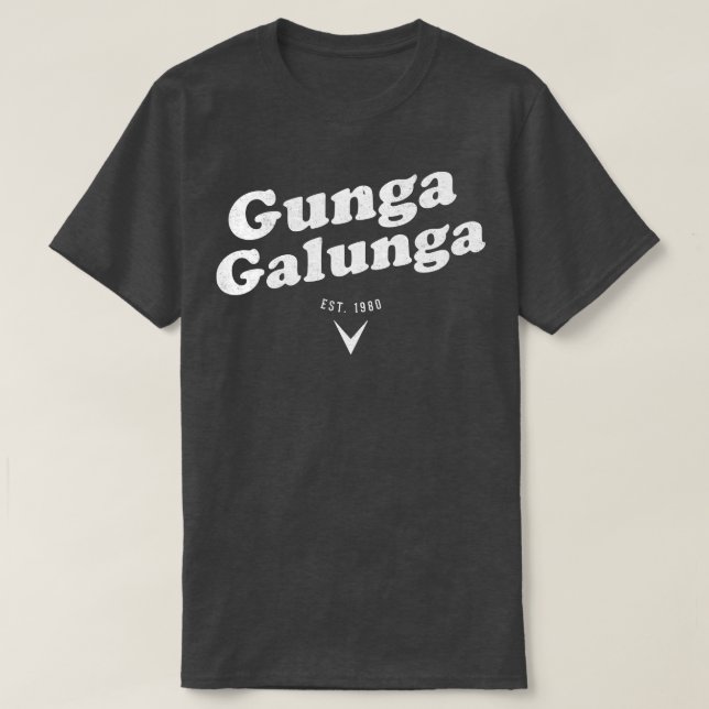 Gunga Galunga Est 1980 Vintag T-Shirt (Design vorne)