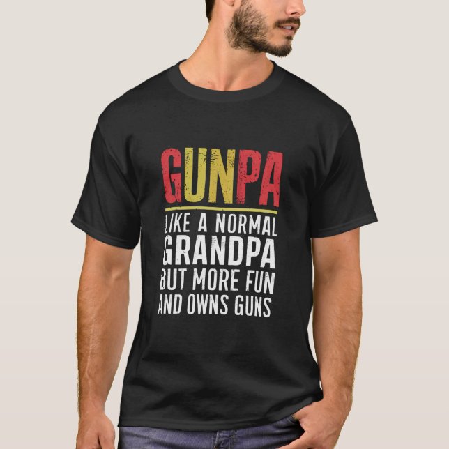 Gunpa wie ein normaler Großvater, aber mehr Spaß u T-Shirt (Vorderseite)