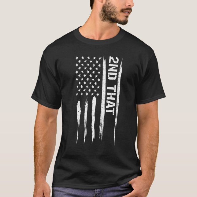 Guns 2nd That - American Flag Sayings_1 T-Shirt (Vorderseite)