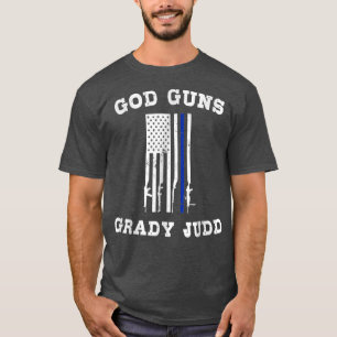 Guns Grady Judd Funny T-Shirt